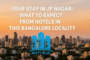 Hotels in JP Nagar Bangalore