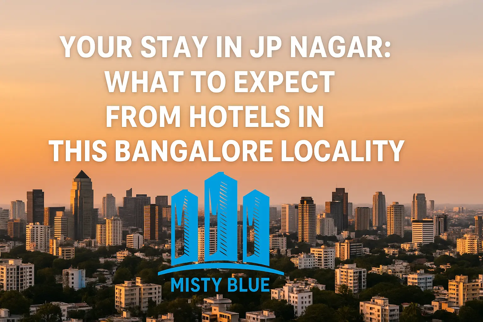 Hotels in JP Nagar Bangalore
