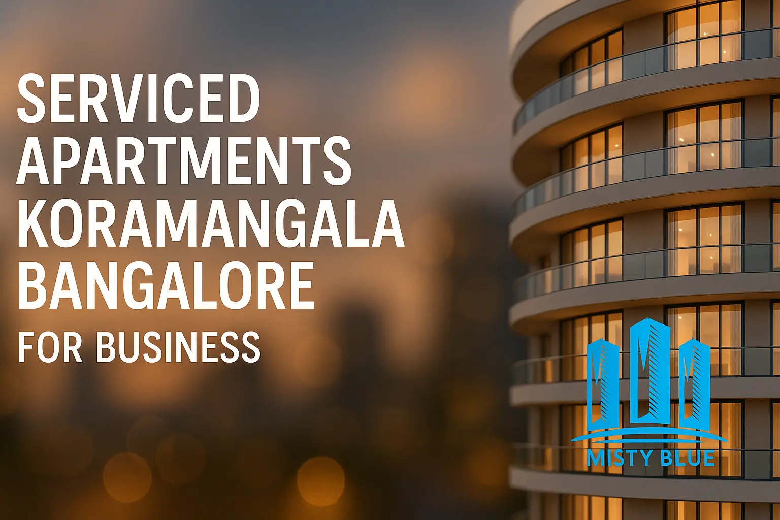 Serviced apartments in Koramangala Bangalore