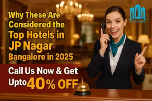 Top Hotels in JP Nagar Bangalore